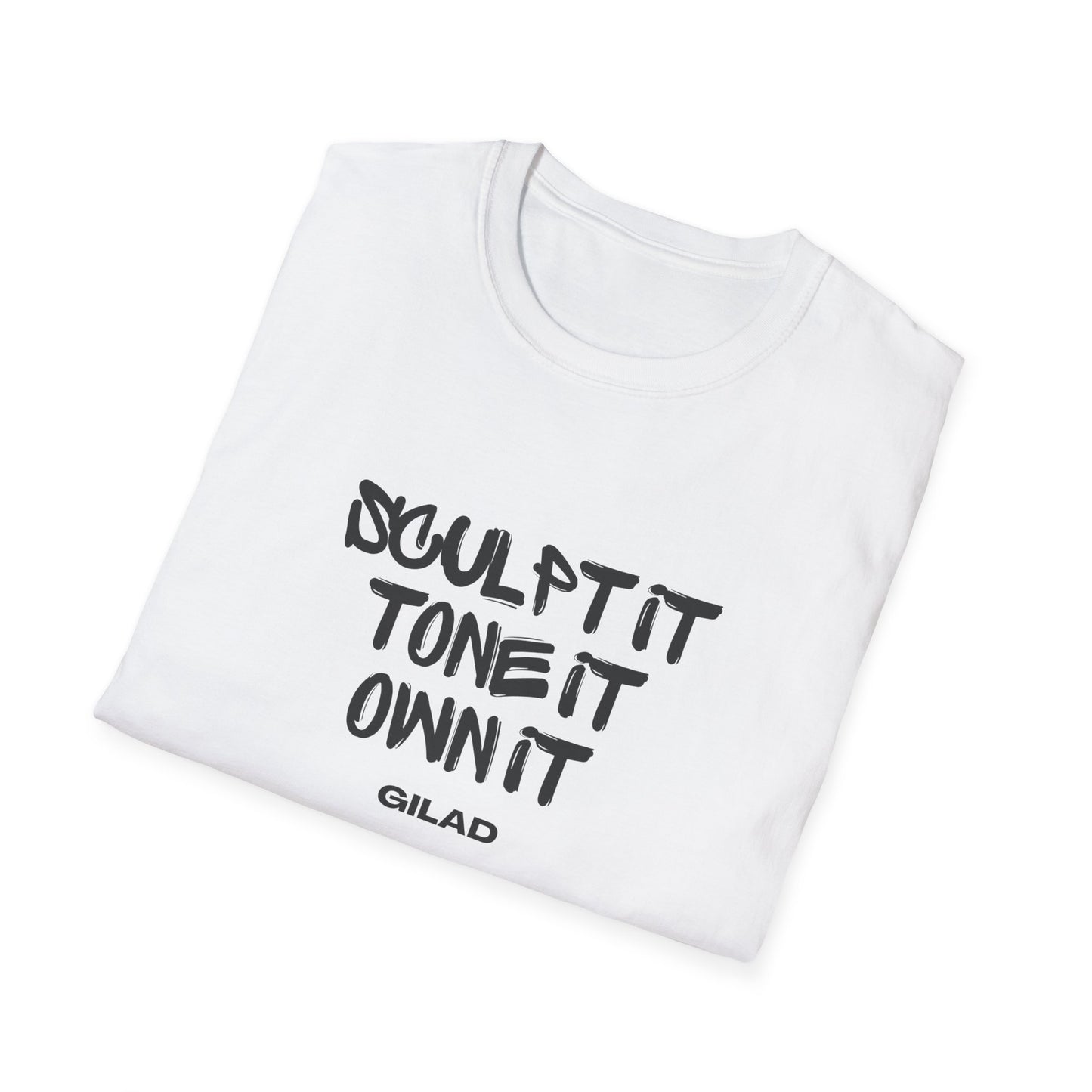 Sculpt It, Tone It, Own It | Unisex Softstyle T-Shirt