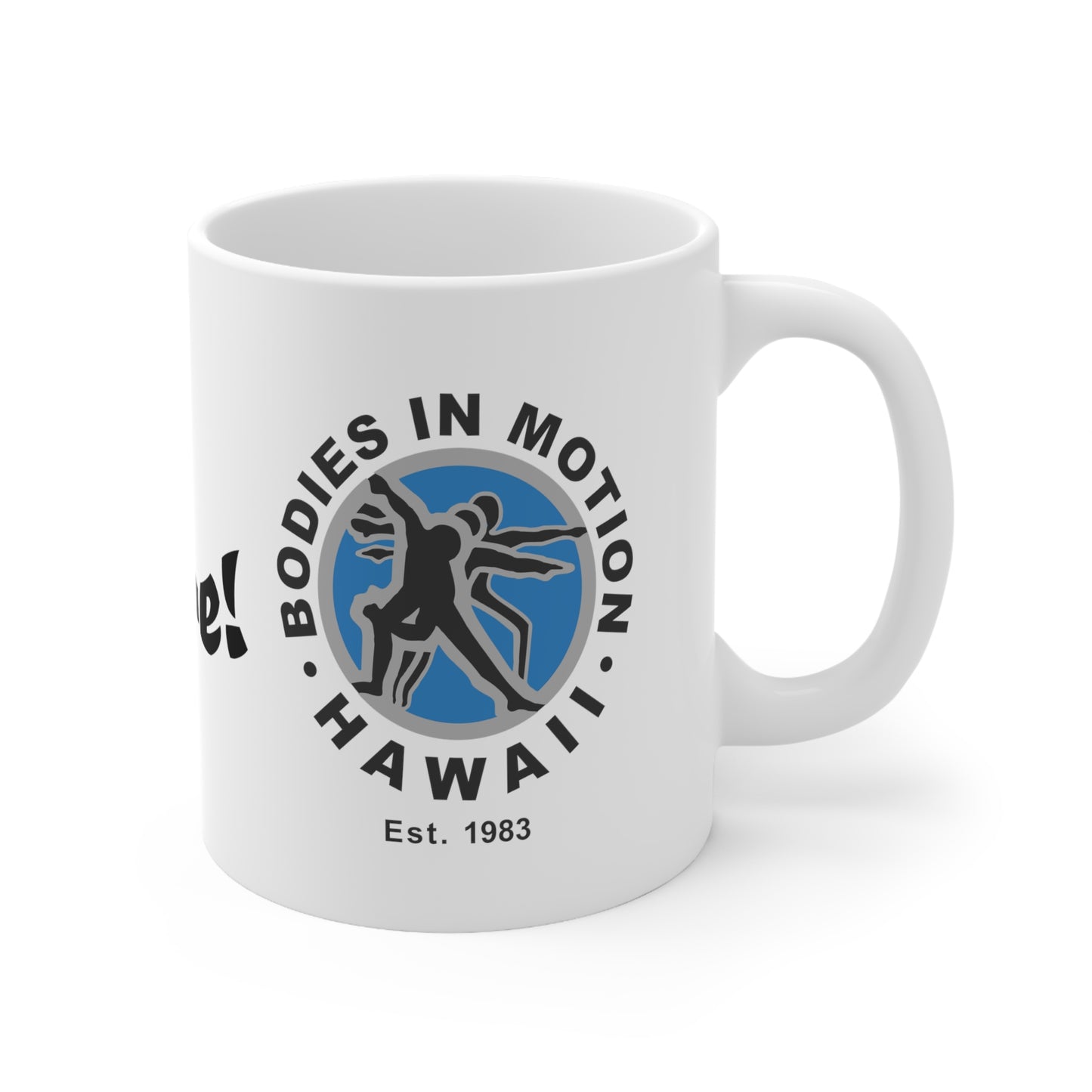 4 more Bodies in Motion Ceramic Mug 11oz
