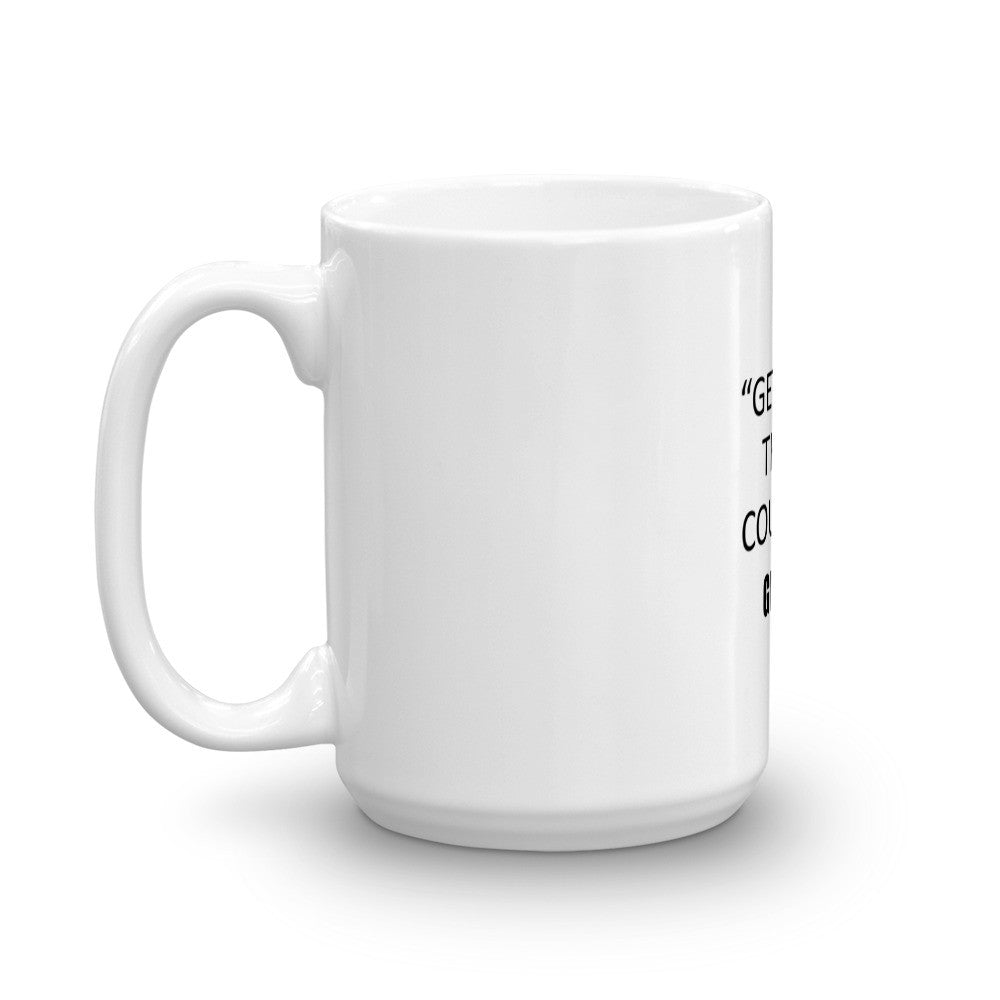 Get Off That Couch Mug