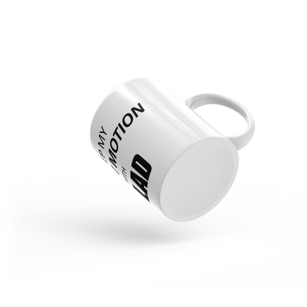 I keep My Body in Motion With Gilad Mug