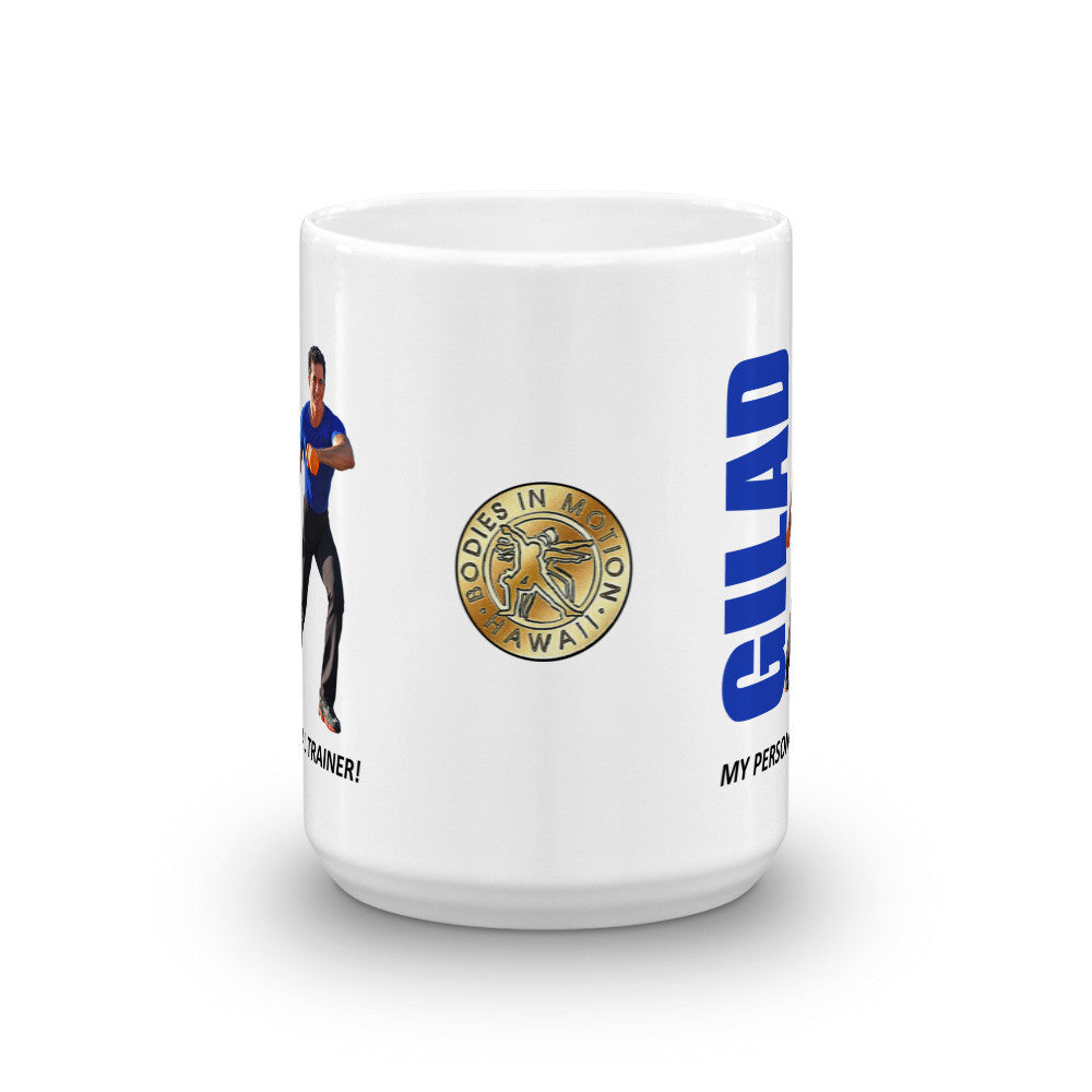 Gilad is my personal trainer Mug