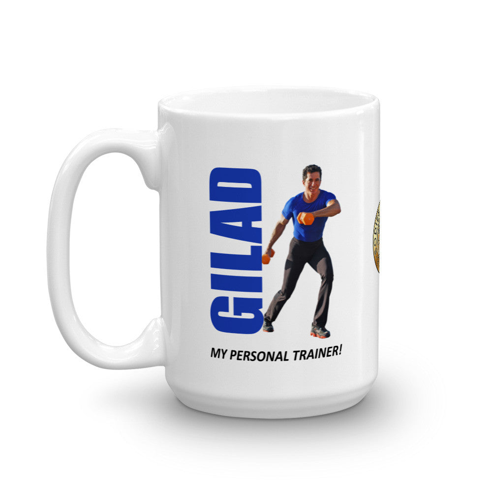 Gilad is my personal trainer Mug