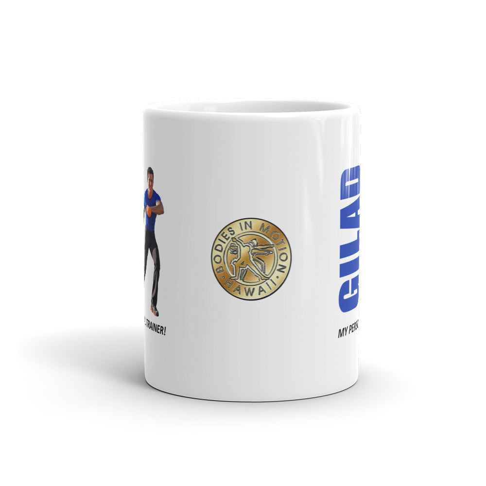 Gilad is my personal trainer Mug