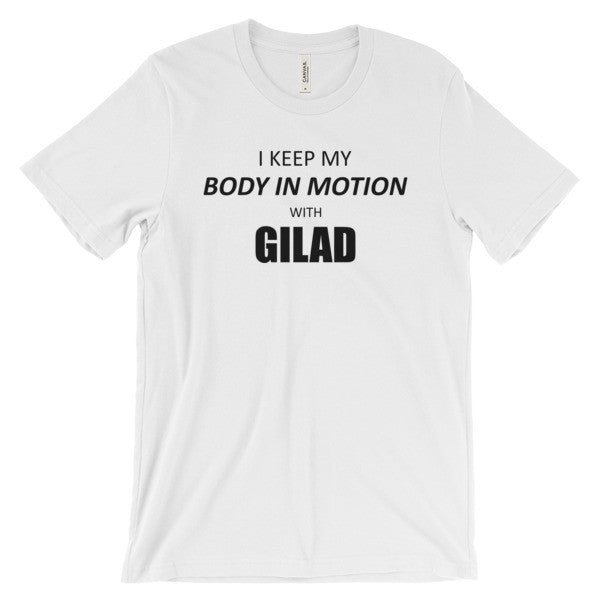 I keep my body in Motion - Unisex short sleeve t-shirt