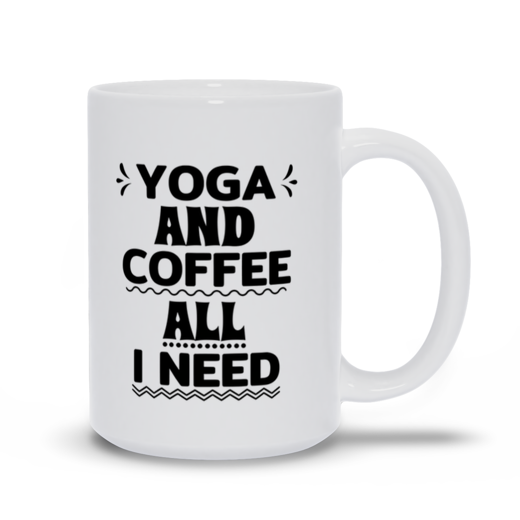 White Mugs | "Yoga And Coffee, All I Need"