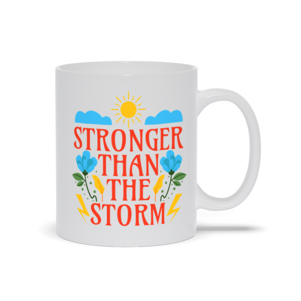 white Mugs | "Stronger Than The Storm"