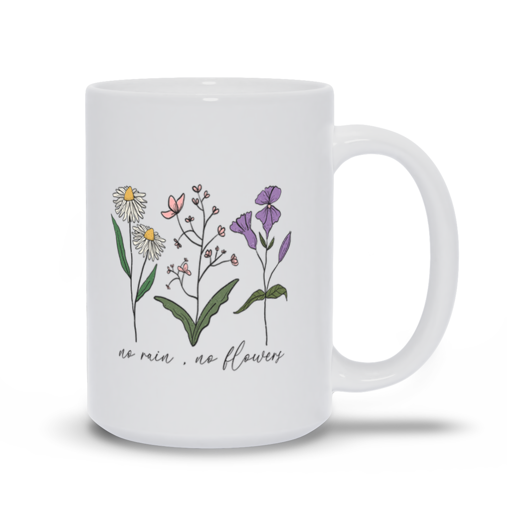 White Mugs | "No Rain. No Flowers"