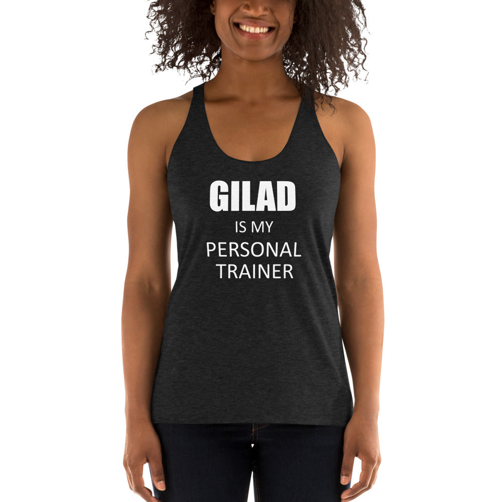 Gilad is My Personal Trainer Women's Racerback Tank
