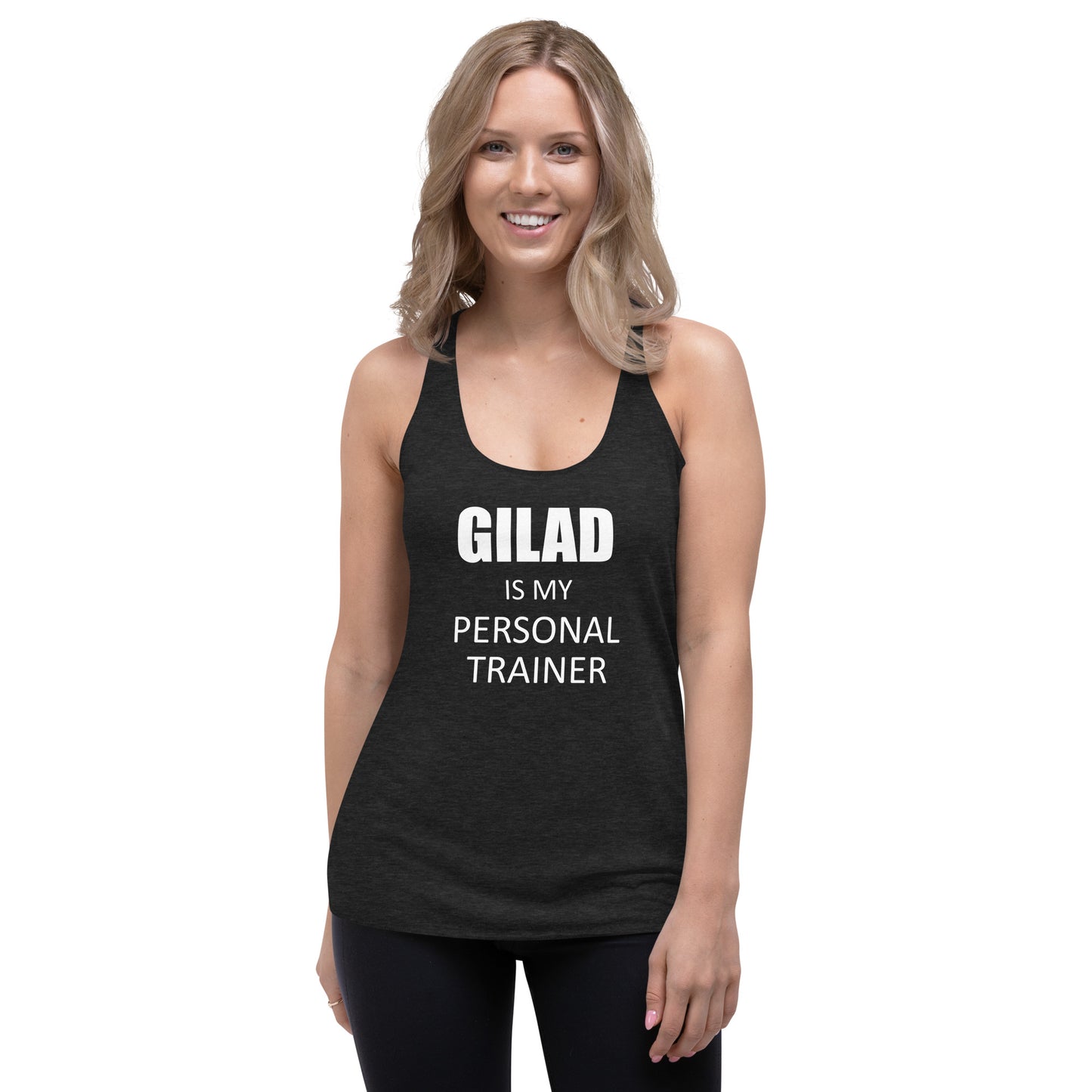 Gilad is My Personal Trainer Women's Racerback Tank