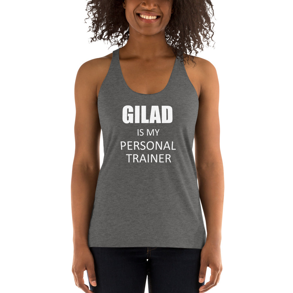 Gilad is My Personal Trainer Women's Racerback Tank
