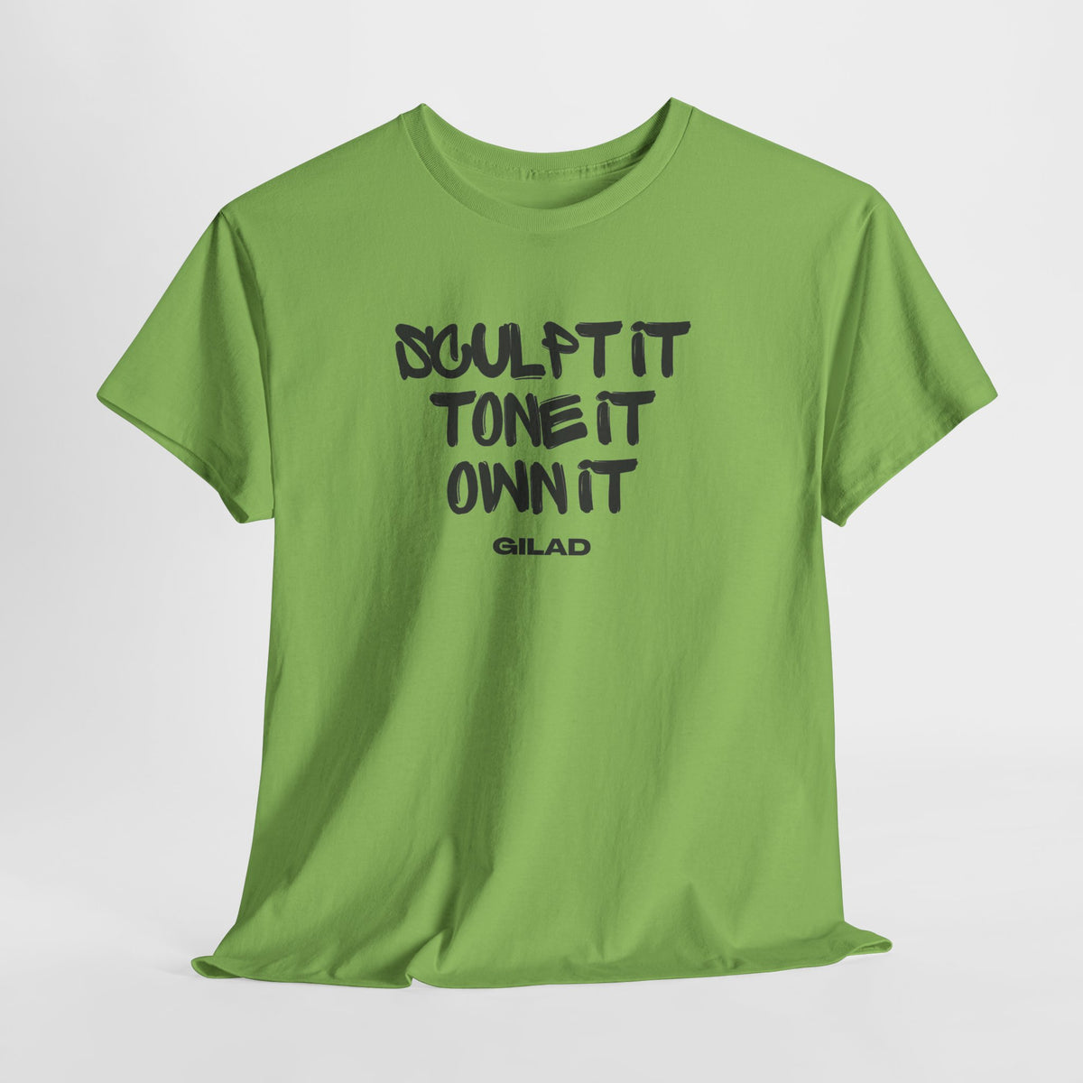 Sculpt it, Tone It, Own It - Gilad