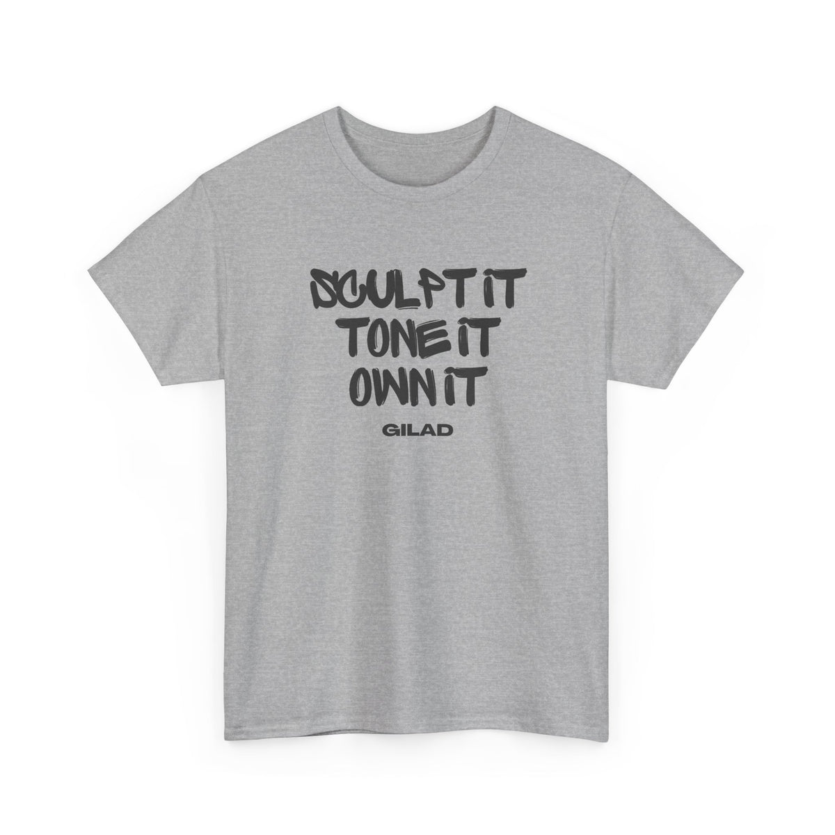 Sculpt it, Tone It, Own It - Gilad