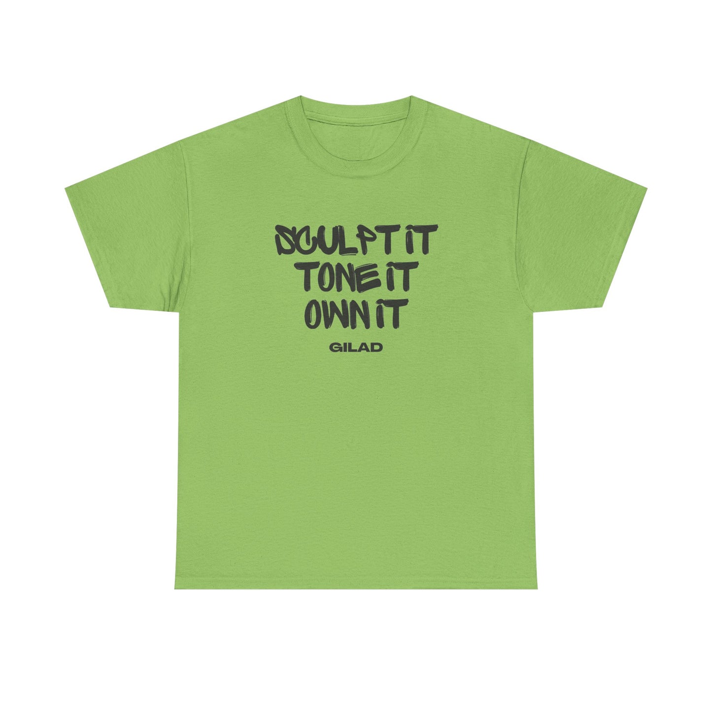 Sculpt it, Tone It, Own It - Gilad