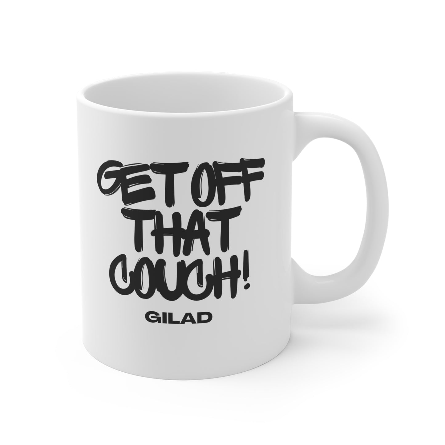 11oz Mug — "Get Off That Couch!" Motivational Coffee Cup