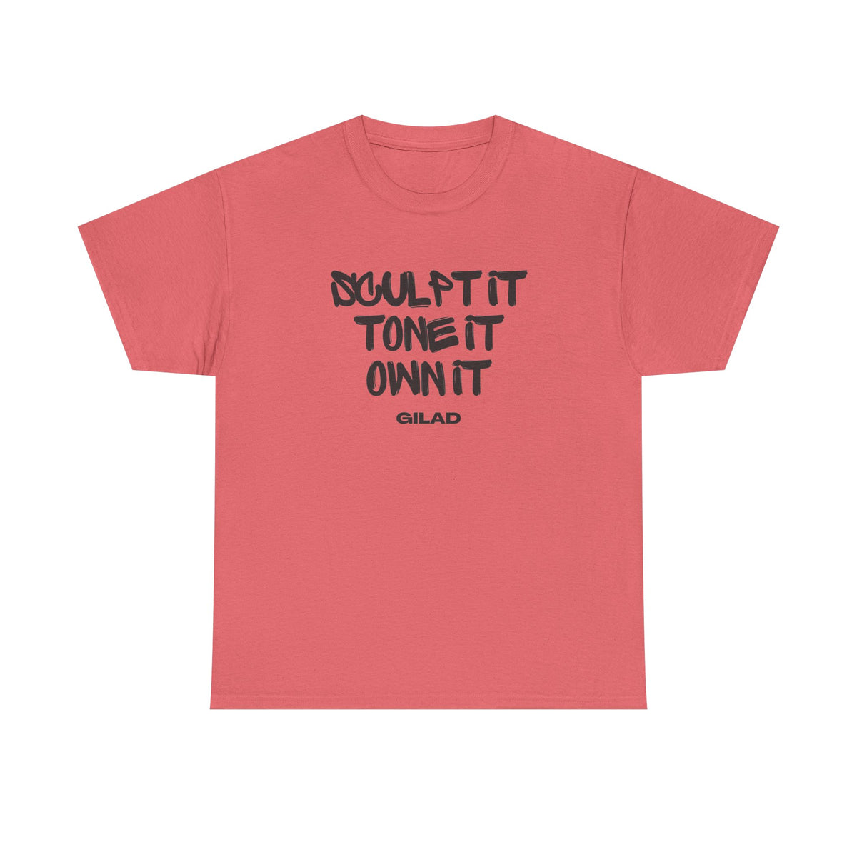Sculpt it, Tone It, Own It - Gilad