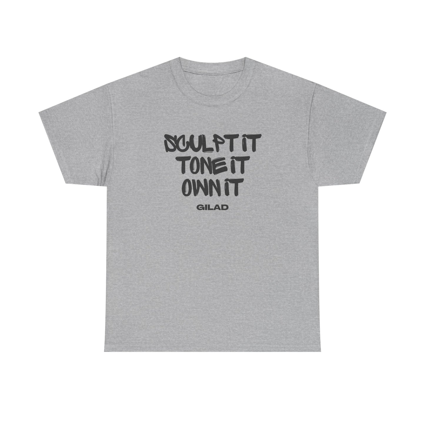 Sculpt it, Tone It, Own It - Gilad