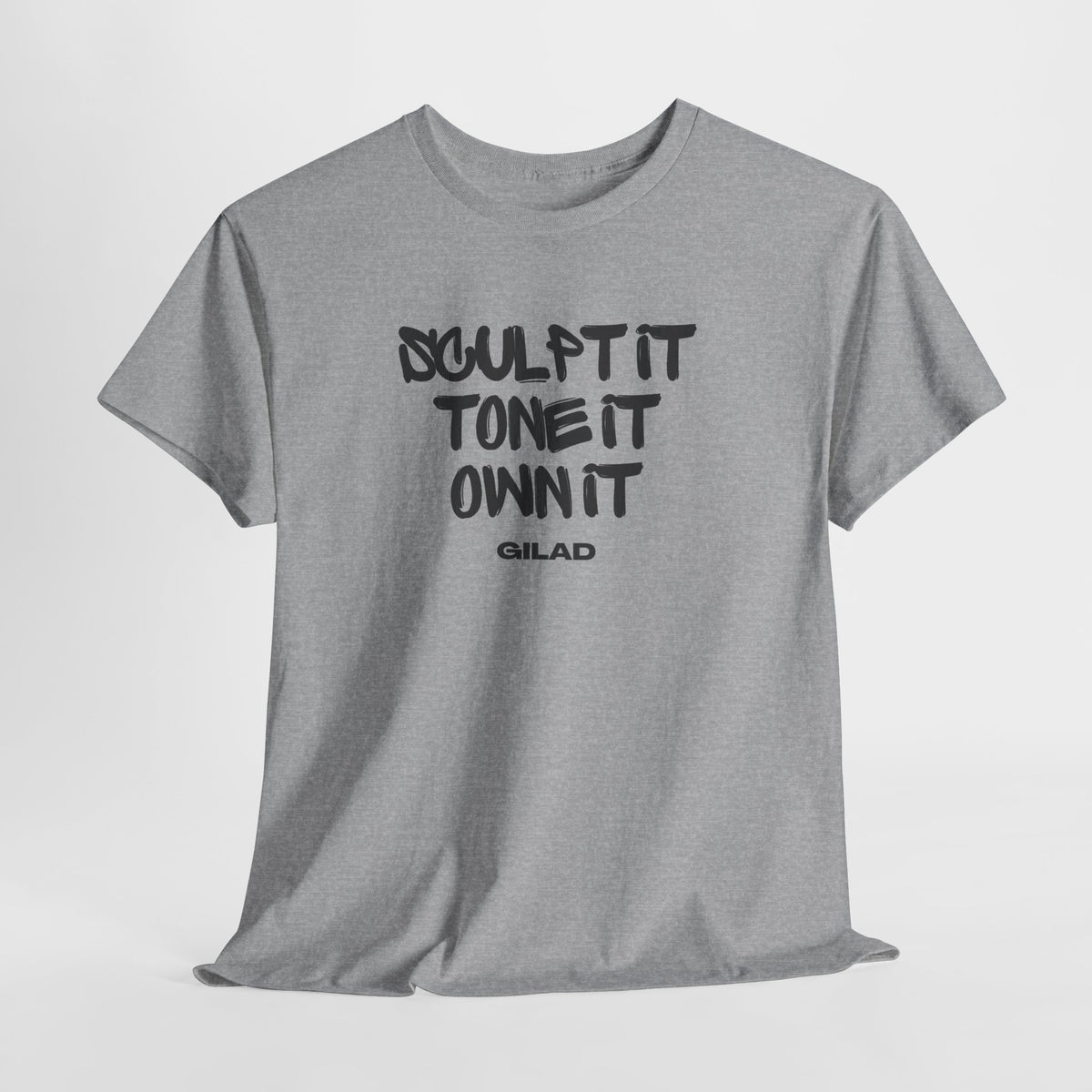 Sculpt it, Tone It, Own It - Gilad