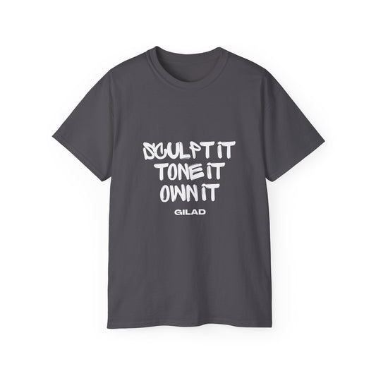 Sculpt It Tone It Own It T-shirt