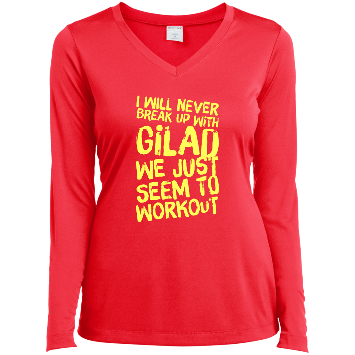 I will Never Break Up With | Ladies’ Long Sleeve Performance V-Neck Tee