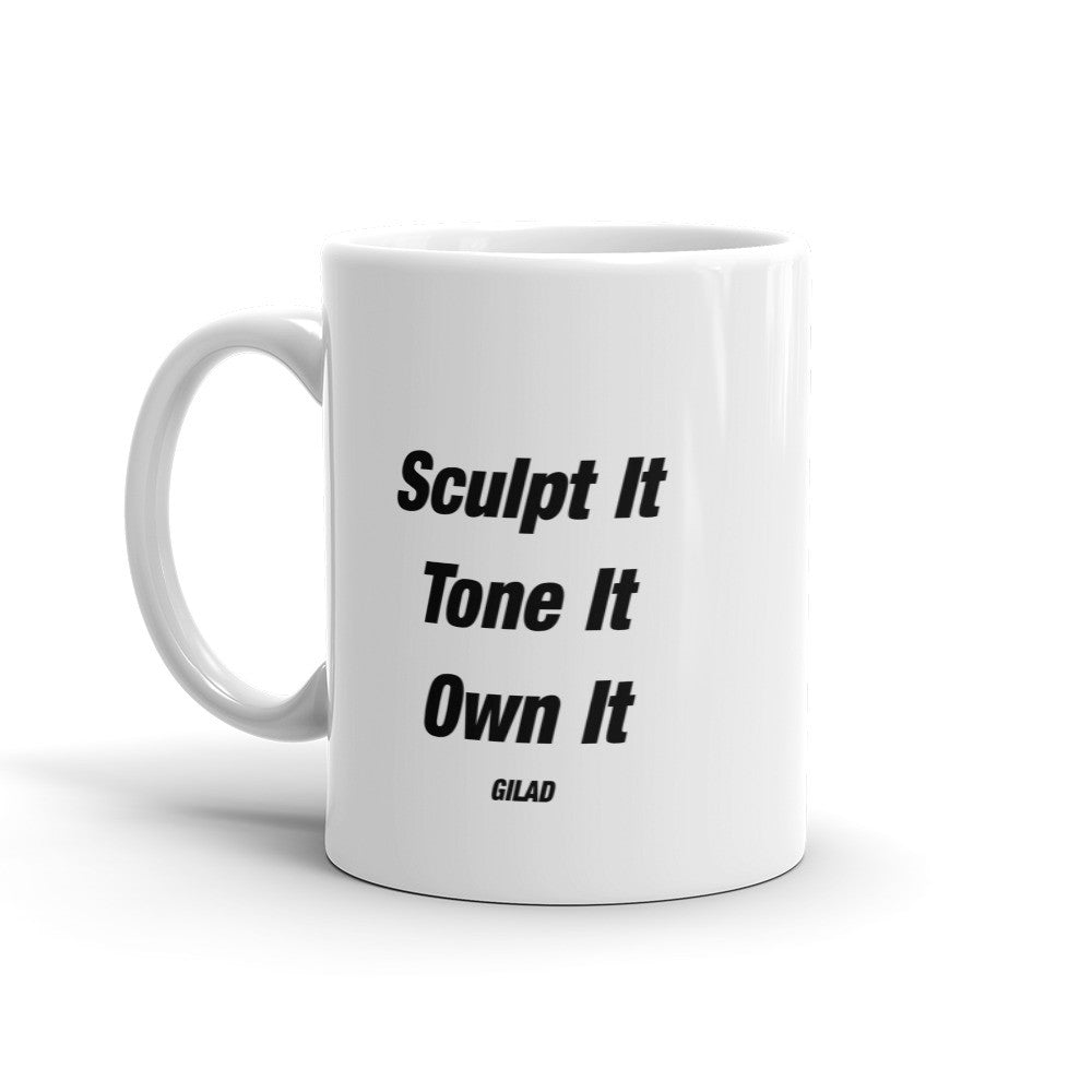 Sculpt It Tone It Own It - Mug
