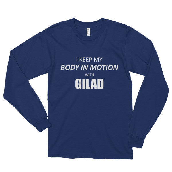 I keep my body in motion - Long sleeve t-shirt (unisex)