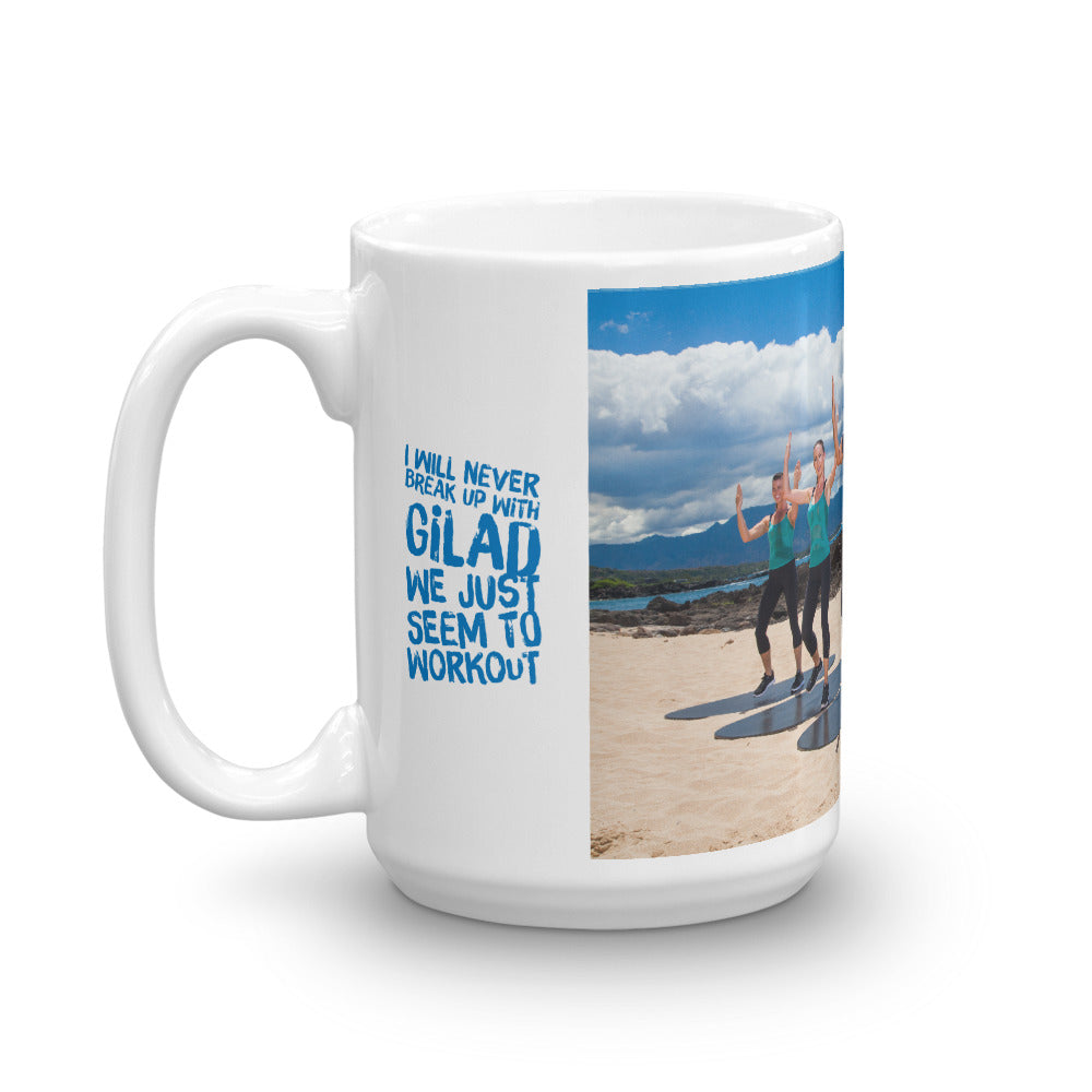 I would never break up with Gilad Mug