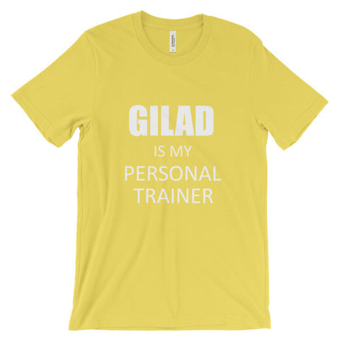 Image of Gilad is my personal trainer- Unisex short sleeve t-shirt