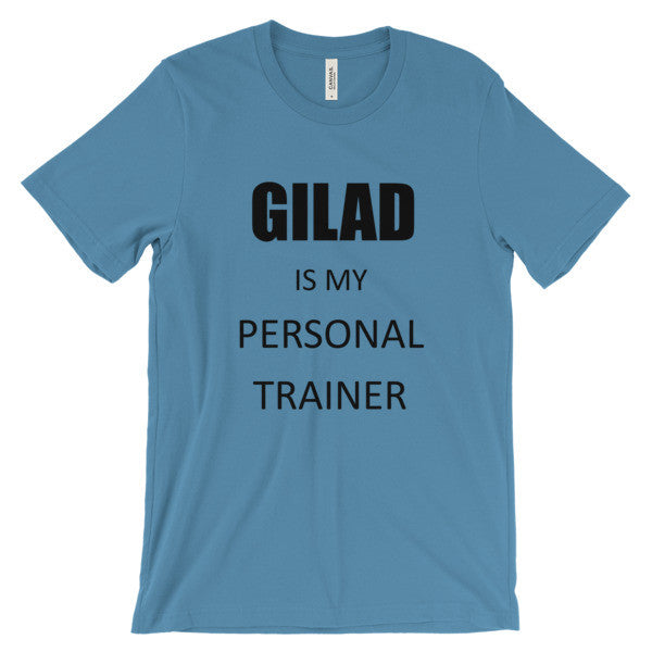 Gilad is my personal Trainer - Unisex short sleeve t-shirt