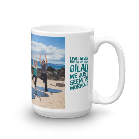 Image of I would never break up with Gilad Mug