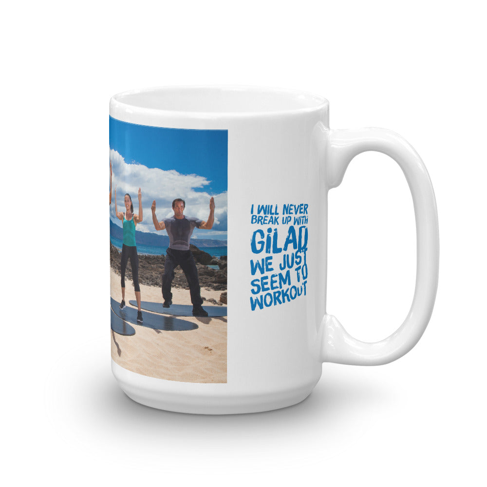 I would never break up with Gilad Mug