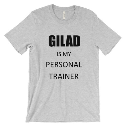 Image of Gilad is my personal Trainer - Unisex short sleeve t-shirt