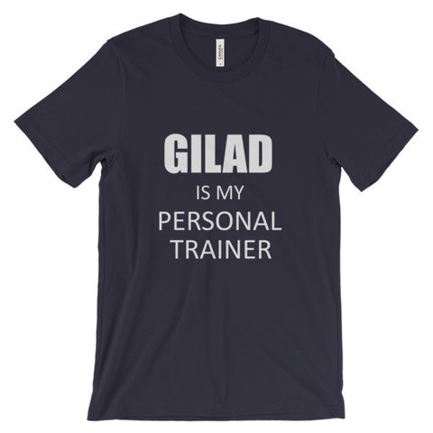 Image of Gilad is my personal trainer- Unisex short sleeve t-shirt