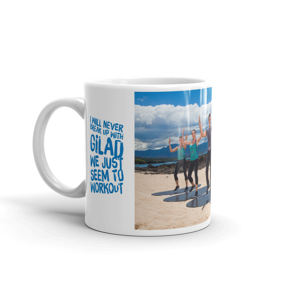 I would never break up with Gilad Mug