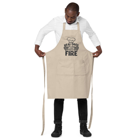 Image of Real Dads Play With Fire | 100% Organic Cotton Apron