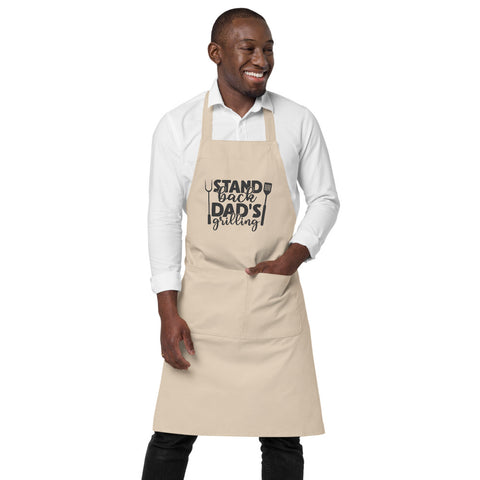Image of Stand Back Dad's Grilling | 100% Organic Cotton Apron