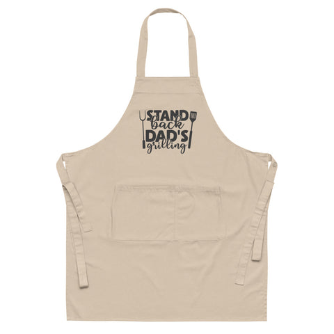 Image of Stand Back Dad's Grilling | 100% Organic Cotton Apron