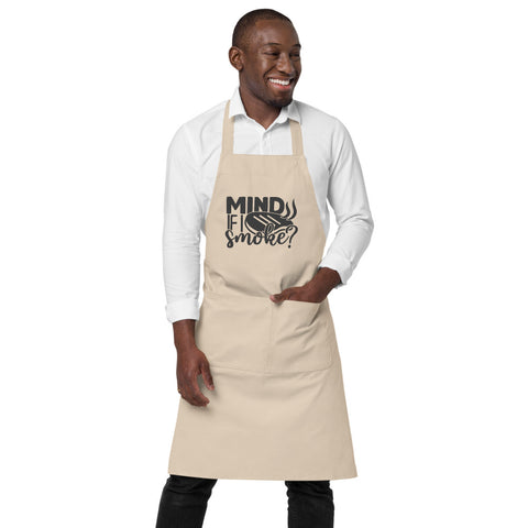 Image of Mind If I Smoke | 100% Organic Cotton Apron