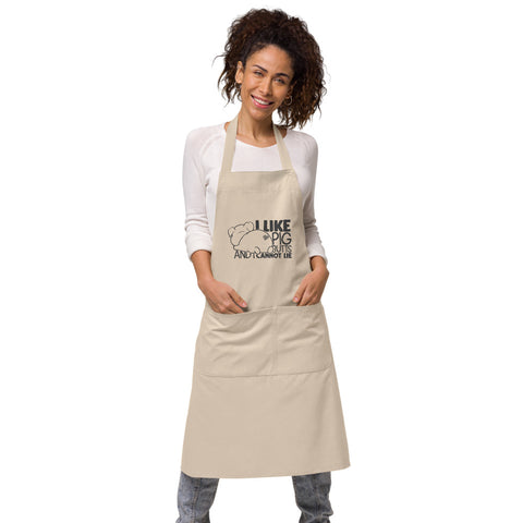 Image of I Like Pig Butts And I Cannot Lie | 100% Organic Cotton Apron