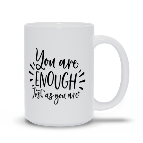 Image of Mugs | "You Are Enough Just As You Are"