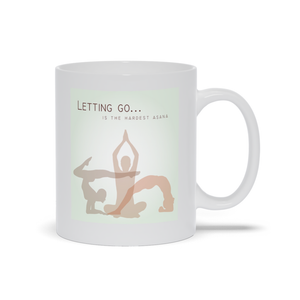 Mugs | "Letting Go Is The Hardest Asana"
