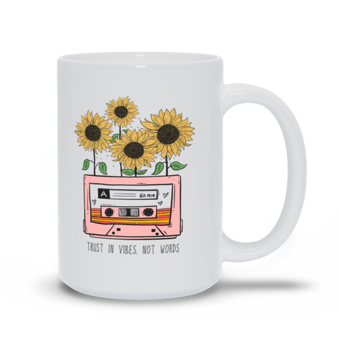 Image of White Mugs | "Trust In Vibes. Not Words"