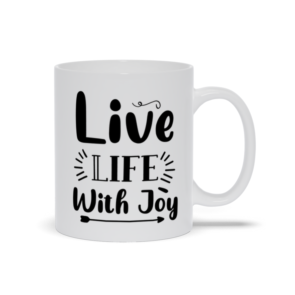 White Mugs | "Live Life With Joy"