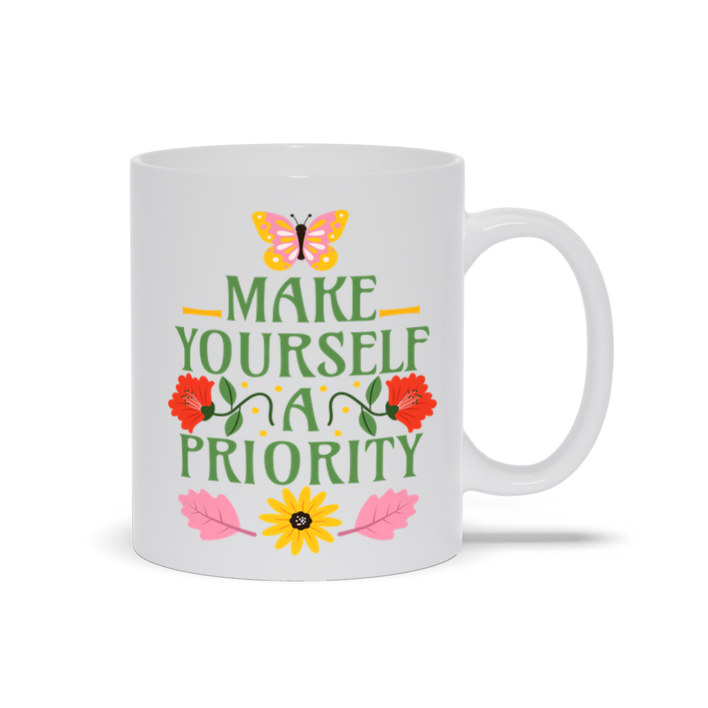 White Mugs | "Make Yourself A Priority"