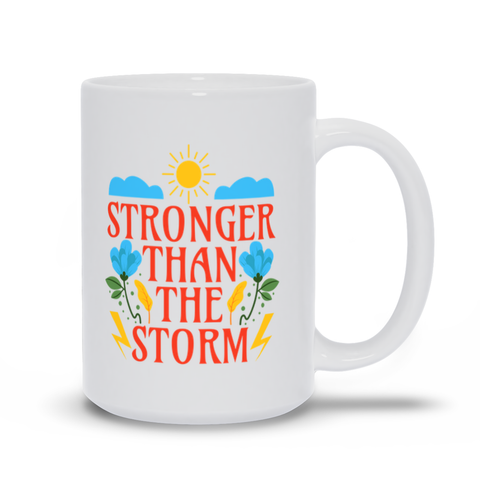 white Mugs | "Stronger Than The Storm"