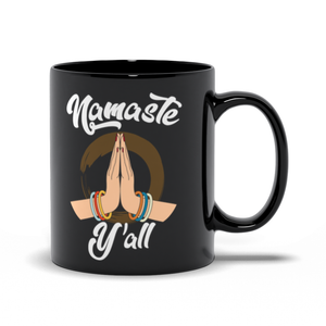 Black Mugs | "Namaste Y'all"