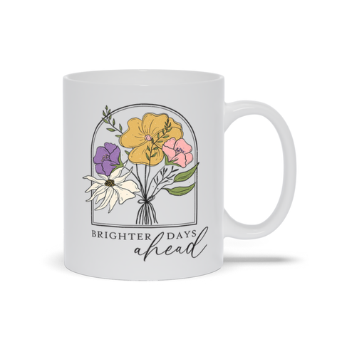 Image of White Mugs | "Brighter Days Ahead"