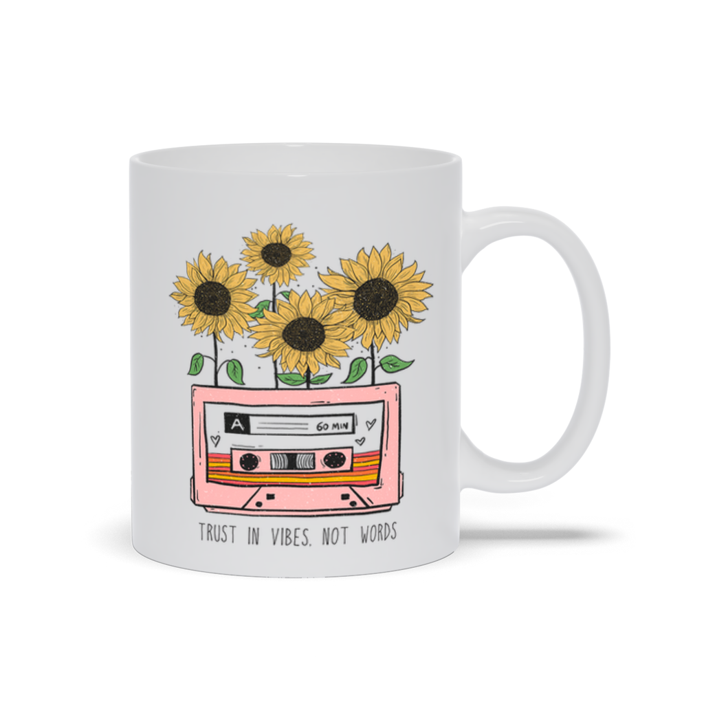 White Mugs | "Trust In Vibes. Not Words"