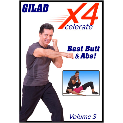 Gilad’s Xcelerate-4 - Best Butts and Abs